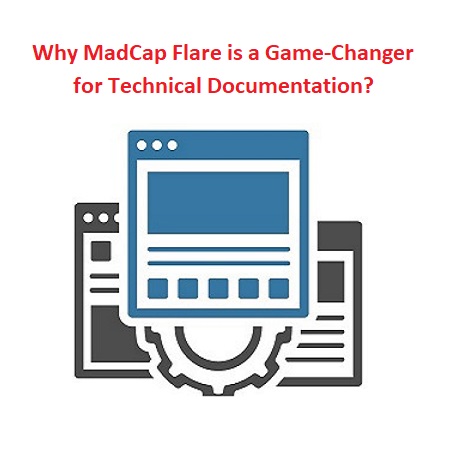 Why MadCap Flare is a game-changer for technical documentation?